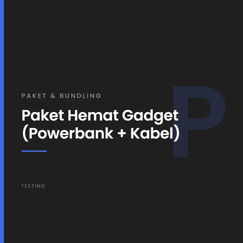 Paket Hemat Gadget (Powerbank + Kabel)
